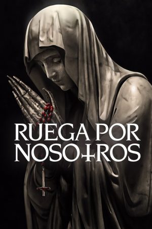 Ruega por nosotros   [4K]
