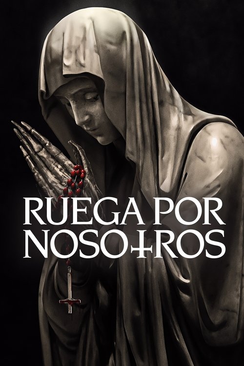 Póster de Ruega por nosotros   [4K]